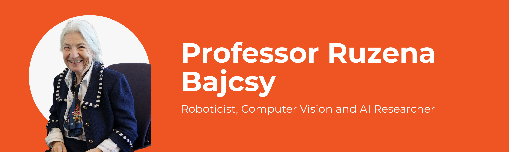 Professor Ruzena Bajcsy