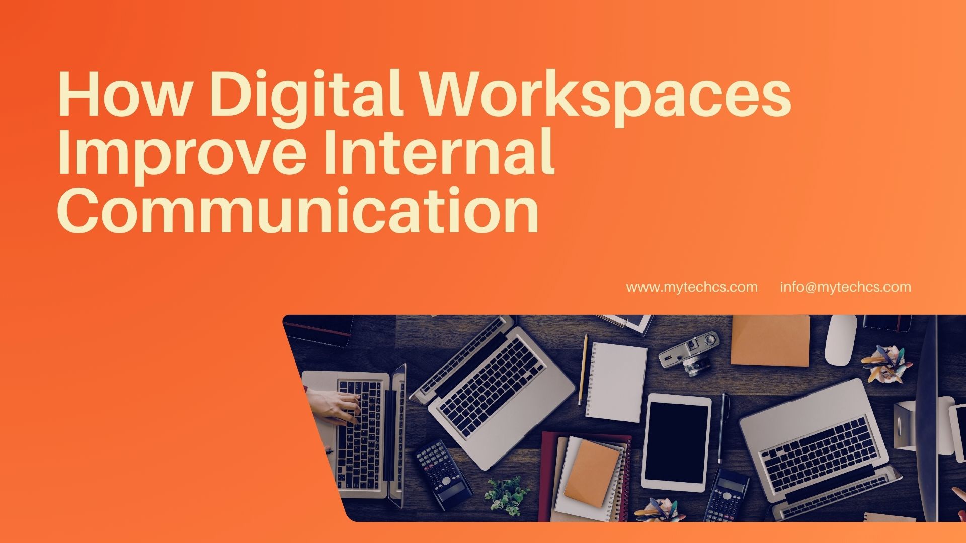 How Digital Workspaces Improve Internal Communication | MYtech